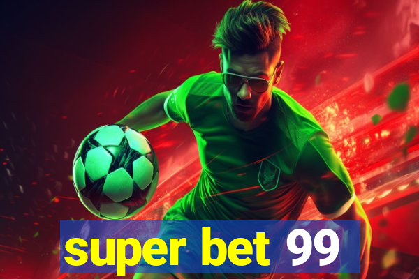 super bet 99